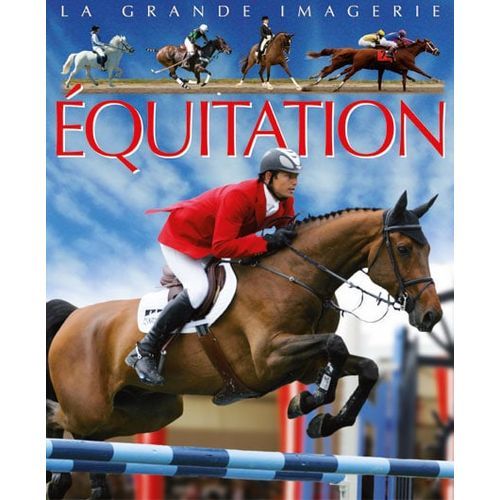 La grande imagerie : L'Equitation - 2